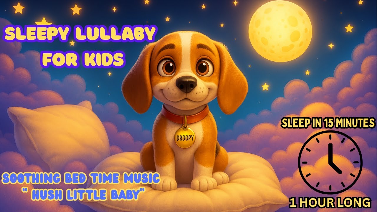 Sleep in 15 Minutes 😴 | Droopy's Magical Bedtime Lullaby for Kids ...