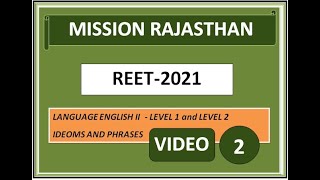 TARGET REET-2021 |  LANGUAGE ENGLISH-II | IDEOMS AND PHRASES