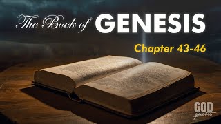 The Book Of Genesis 43-46 | Audio Bible Reading | God Quotes Genesis 43 14 Commentary