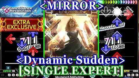 [Dynamic Sudden/MIRROR] 【DDR A】 ENDYMION [SINGLE EXPERT] 譜面確認+Clap
