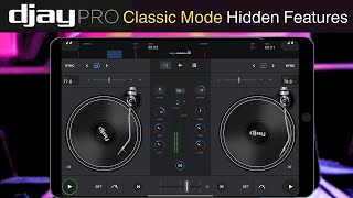 Djay Pro Classic Mode Hidden Features