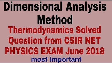 Thermodynamics Solved Question of CSIR NET PHYSICS JUNE 2018 EXAM | Dimensional Analysis Method