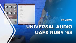 Universal Audio UAFX Ruby '63 Review [Top Boost Amplifier Guitar Pedal]