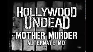 Mother Murder (Alternate Mix) [Unofficial]