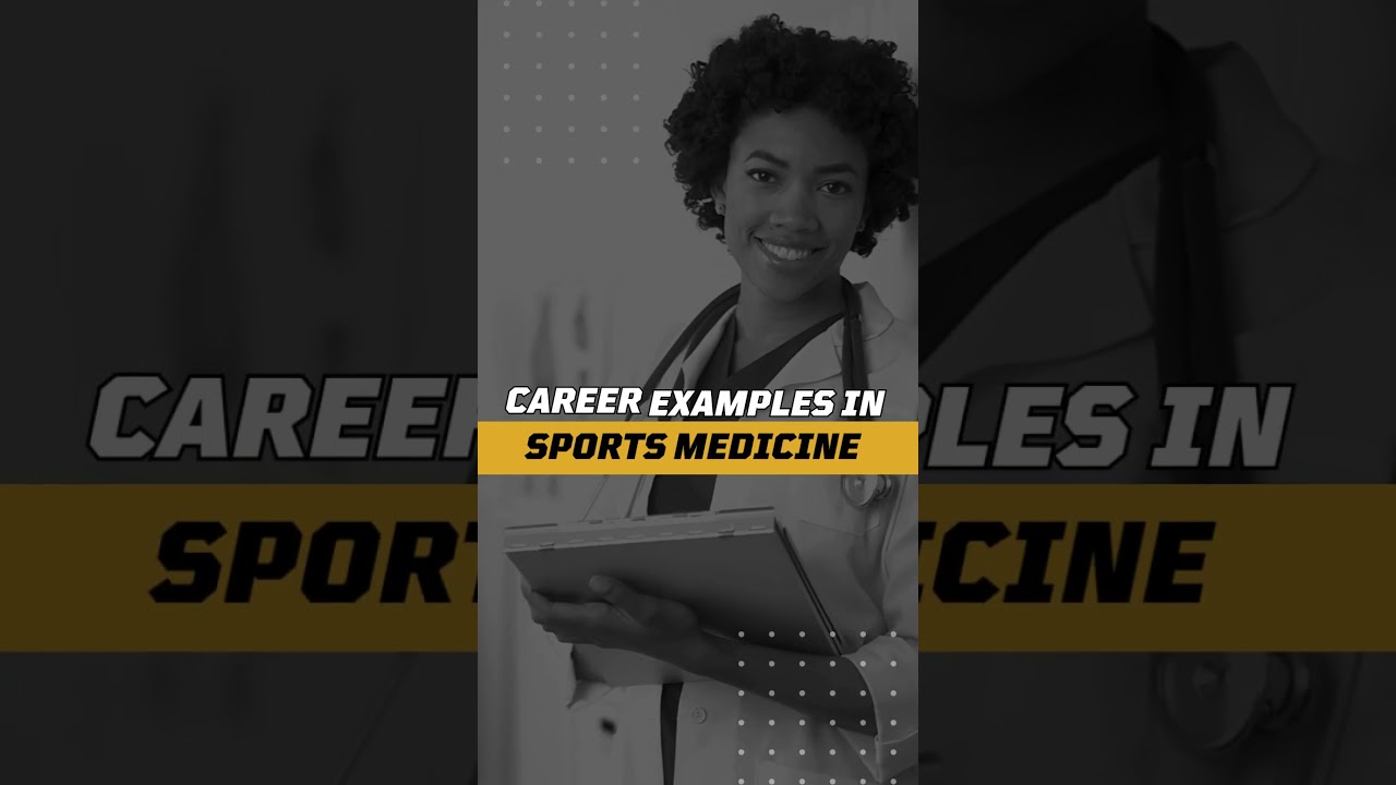 CAREER CHOICES IN SPORTS: SPORTS MEDICINE