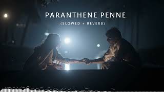 Paranthene Penne – Slowed + Reverb | Youth | GV Prakash | Ken Karunaas | Vibey
