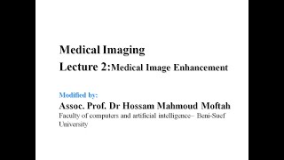 medical imaging lecture 2-2 Image Enhancement-Intensity Transformations - Histogram equalization شرح