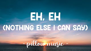 Eh, Eh Nothing Else I Can Say - Lady Gaga (Lyrics) 🎵