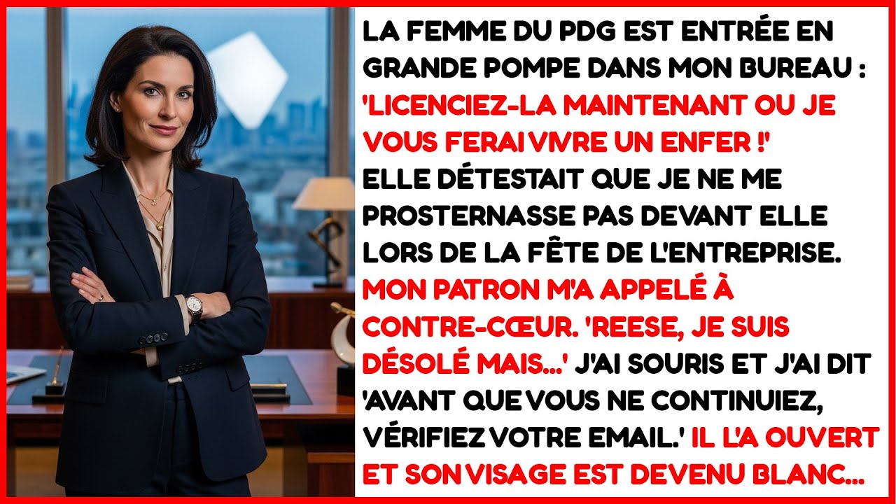 La femme du PDG m'a demandé d'être licencié pour m'