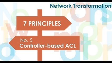 7 Principles of Cloud-First Networking: #5 - Controller-Based ACL