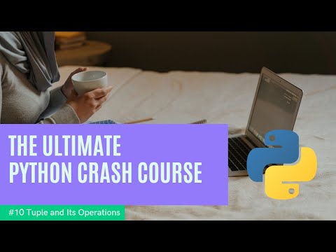 #10 Tuple and Its Operations In Python || Python Tutorial || Code Cadets