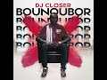 DJ CLOSER BOUNOUBOR