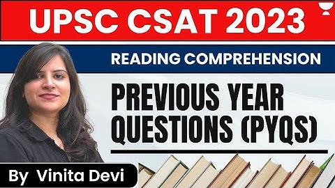 Reading Comprehension PYQs Discussion | CSAT for UPSC 2023 | UPSC IAS | Vinita Devi