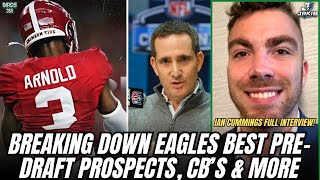 Eagles Pre-Draft DEEP DIVE! Ian Cummings Breaks Down Key Prospects, Best Fits for Eagles & more