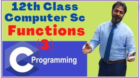 Lecture # 49 Function Declaration, Function Call, Function Definition | 12th Class Computer Science