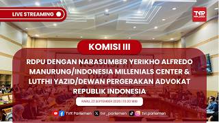 KOMISI III RDPU DENGAN INDONESIA MILLENIALS CENTER DAN DEWAN PERGERAKAN ADVOKAT REPUBLIK INDONESIA screenshot 3
