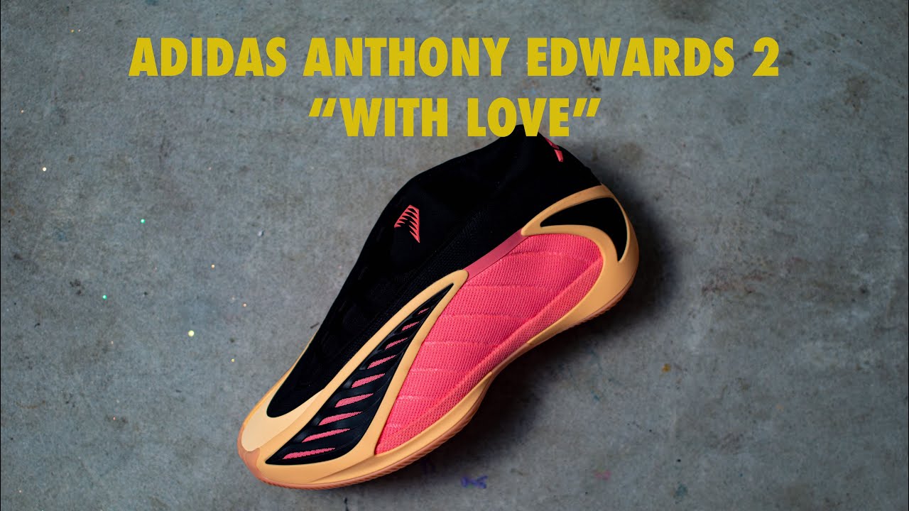 EARLY LOOK AT THE ADIDAS ANTHONY EDWARDS AE 2 "WITH LOVE"?