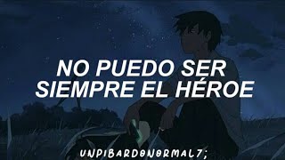 “no puedo ser siempre el héroe” // Leo Alanis [iPerol] - Héroe (Lyrics)