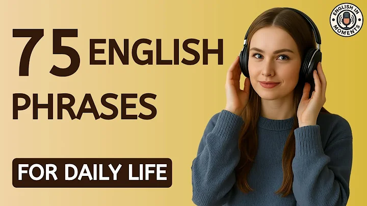 75 Essential English Phrases for Daily Conversation | Speak Fluent & Natural English
