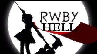 RWBY Hell: A RWBY Music Video Montage