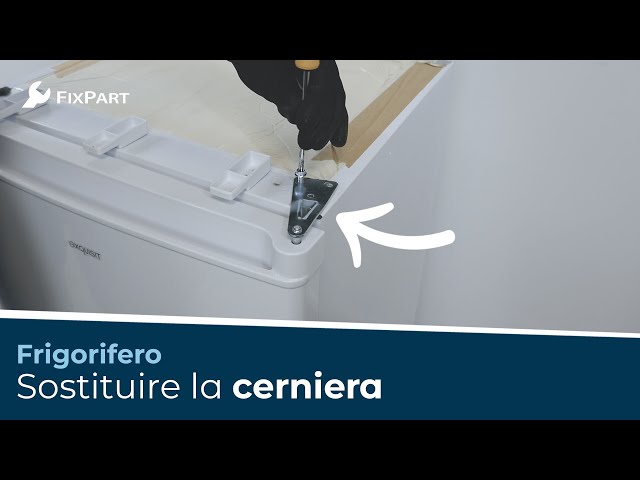 Come si sostituisce la cerniera del frigorifero? - FixPart