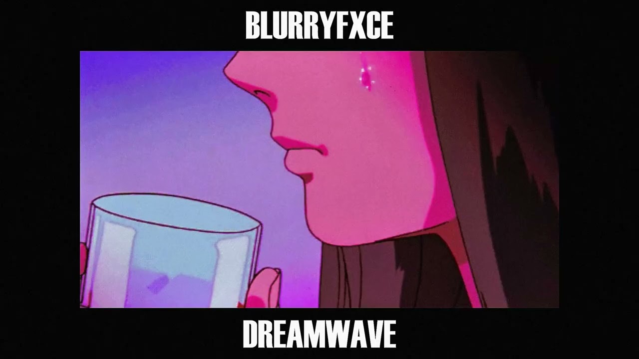 Watch BLURRYFXCE - Dreamwave (Official music video) on YouTube Watch BLURRYFXCE - Dreamwave (Official music video) on YouTube