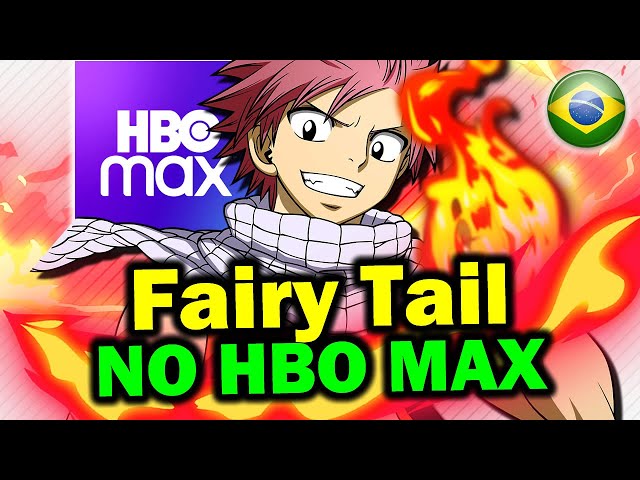 HBO MAX! Anime FAIRY TAIL Dublado Estreia este mês no Streaming! 