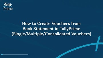 How to Create Vouchers from Bank Statement in TallyPrime (Single/Multiple/Consolidated Vouchers)
