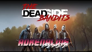 The DEADSIDE Bandits - Adrenaline BLAZE! (Full Track)