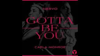 PREMIERE:- NERVO - Gotta Be You (ft. Carla Monroe) {(Thrive Music)}