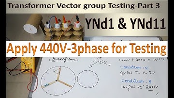 Transformer Vector Group Testing for YNd1 | Transformer Vector Group testing for YNd11 in Tamil