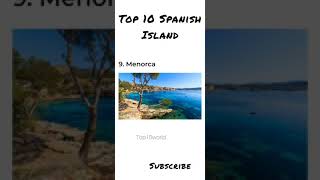 TOP 10 SPANISH ISLAND...🏝️ #top10world  #island #spanish  #bhfyp