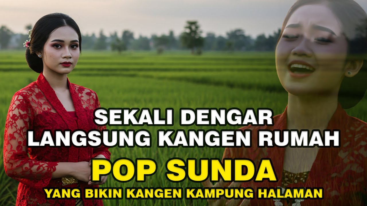 KENANGAN MANIS BERSAMA LAGU POP SUNDA KLASIK