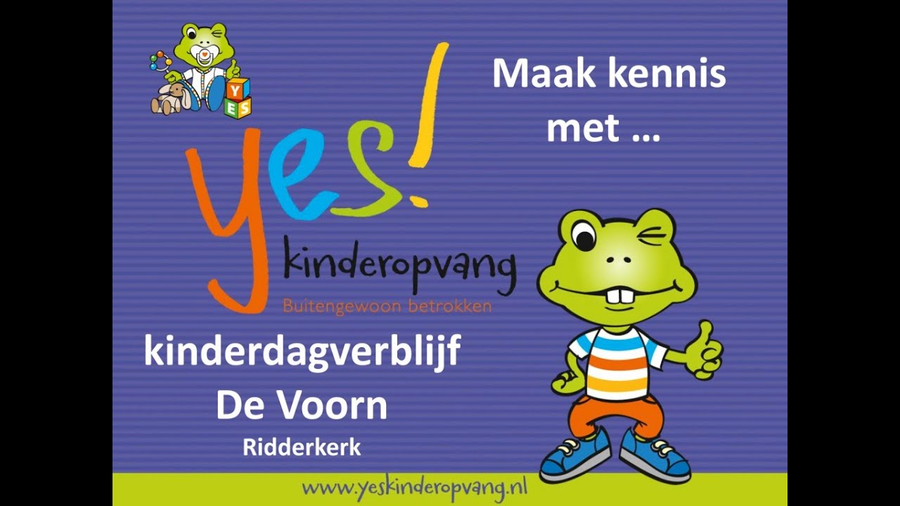 Maak Kennis Met ... Kinderdagverblijf De Voorn Ridderkerk Yes! Kinderopvang  - Youtube