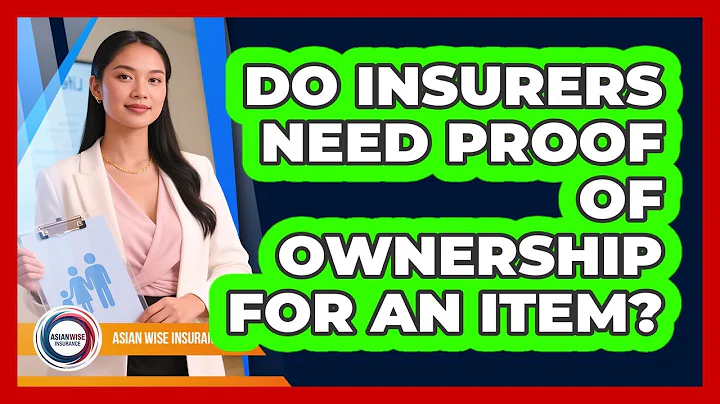 Do Insurers Need Proof Of Ownership For An Item?