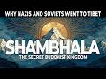 SHAMBHALA: The SECRET Buddhist Kingdom Hidden in the Himalayas