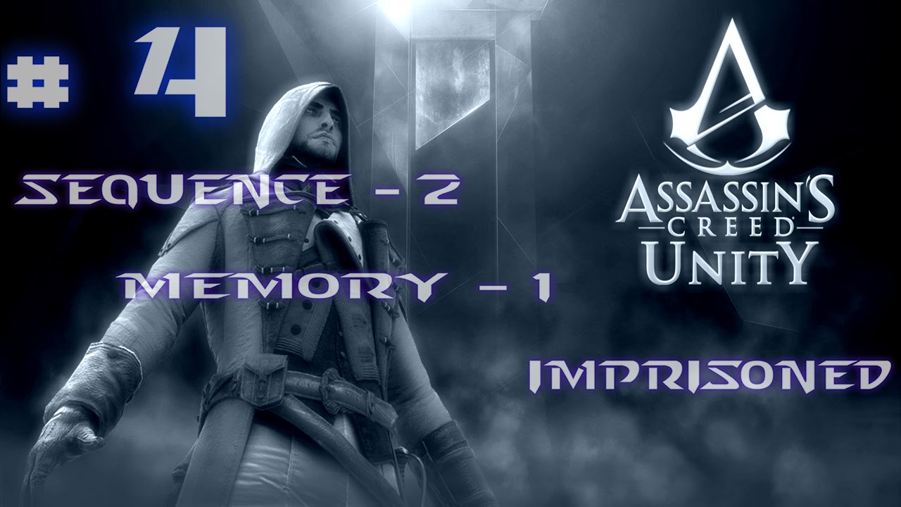 Assassin's Creed Unity 100% Walkthrough - Sequence 02 - Memory 1 ...