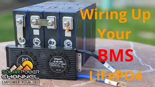 LiFePO4 BMS Wiring Up Lithium Ion Installation Tutorial.