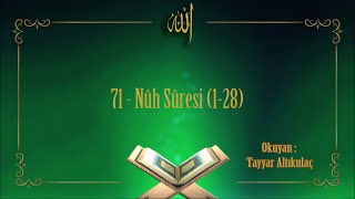 71 - Nûh Sûresi / 72 - Cin Sûresi