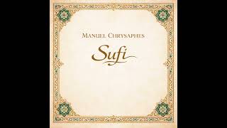 Dervish Motion – Sufi Album – Manuel Chrysaphes