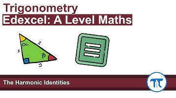 A Level Maths | Pure - Year 2 | The Harmonic Identities
