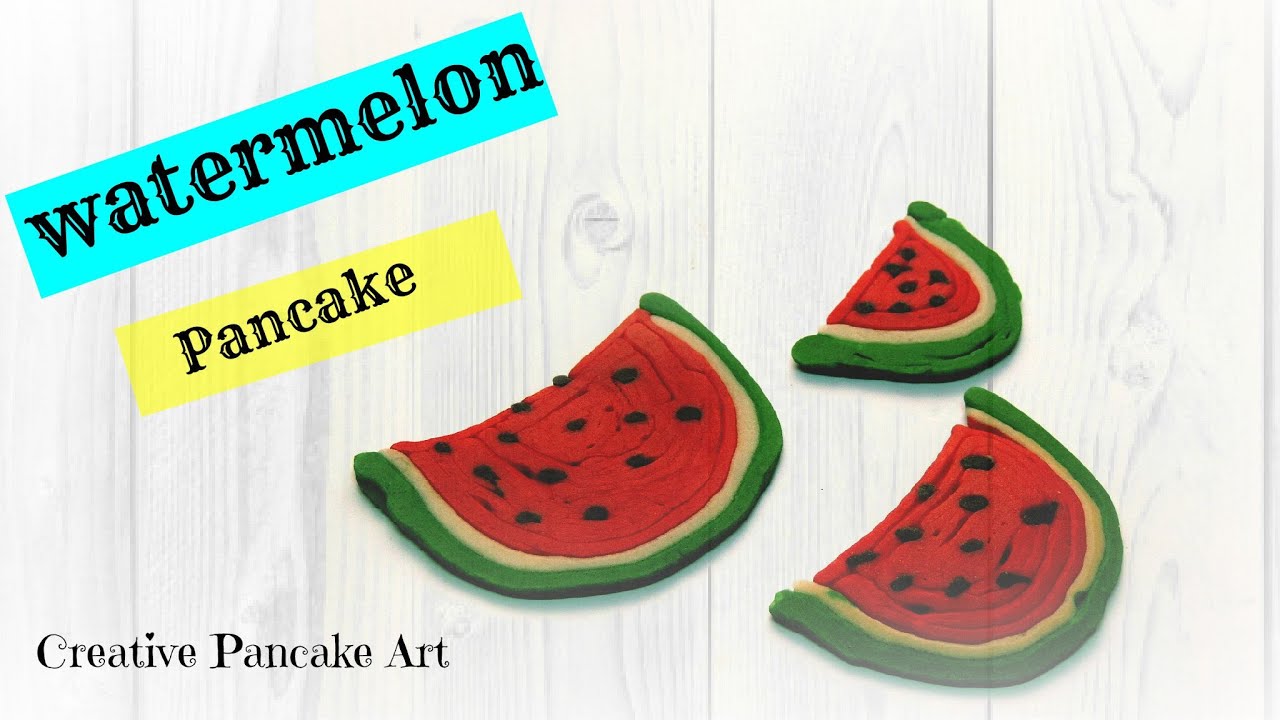 Creative Pancake Art watermelon pancakes YouTube