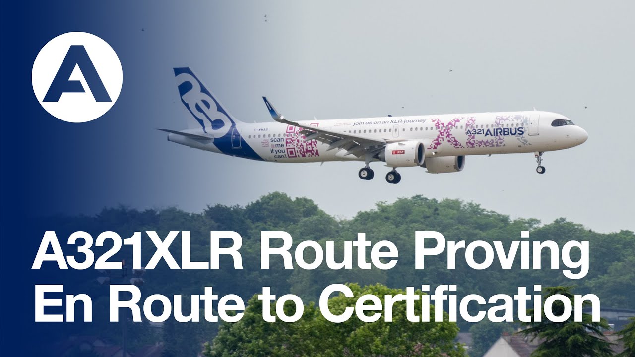 #A321XLR Route Proving - En route to certification - YouTube