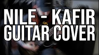 Nile - Kafir [Guitar Cover]