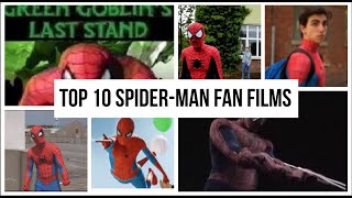Top 10 Spider-Man Fan Films - Ranked by TheLonelySpider