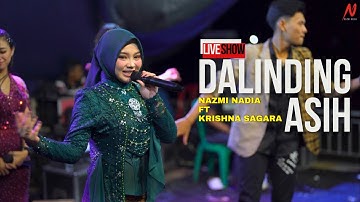 DALINDING ASIH - NAZMI NADIA FT KRISHNA SAGARA (LIVE SHOW CIREBON)