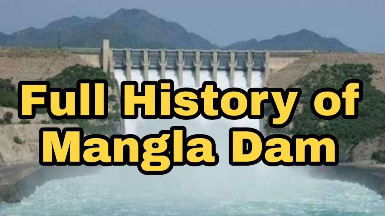 History of Mangla Dam AJK Pakistan/ Immii Jutt, Malik Saeed and Shani