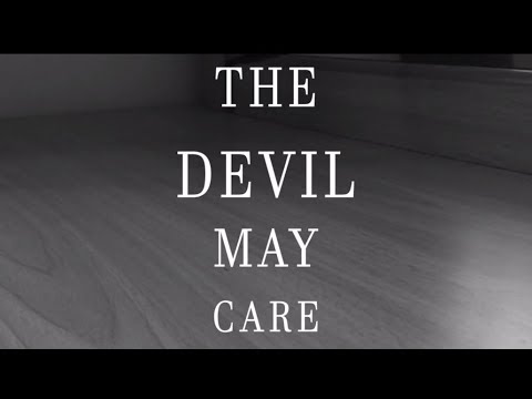 The Devil May Care  Short Film Trailer