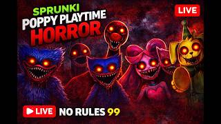 SPRUNKI: POPPY PLAYTIME HORROR LIVE – NO RULES 99 CHAOS!