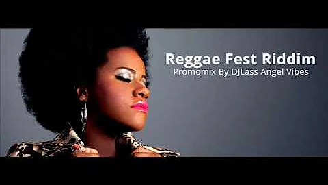 Reggae Fest Riddim Mix (Full) Feat. Tarrus Riley, Chris Martin, Richie Spice, Etana (Refix 2018)